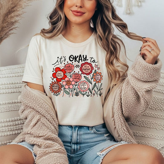 It's Okay To....T-shirt