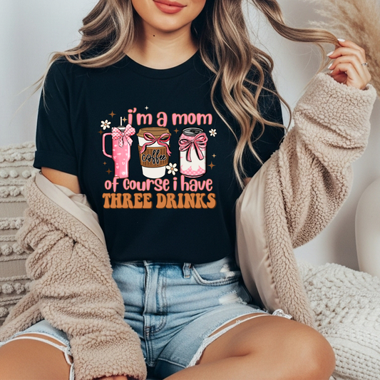 Of Course I Have 3 Drinks Gildan Tee