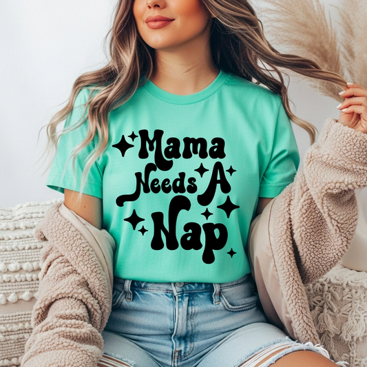 Mama Needs a Nap Comfort Colors Tee