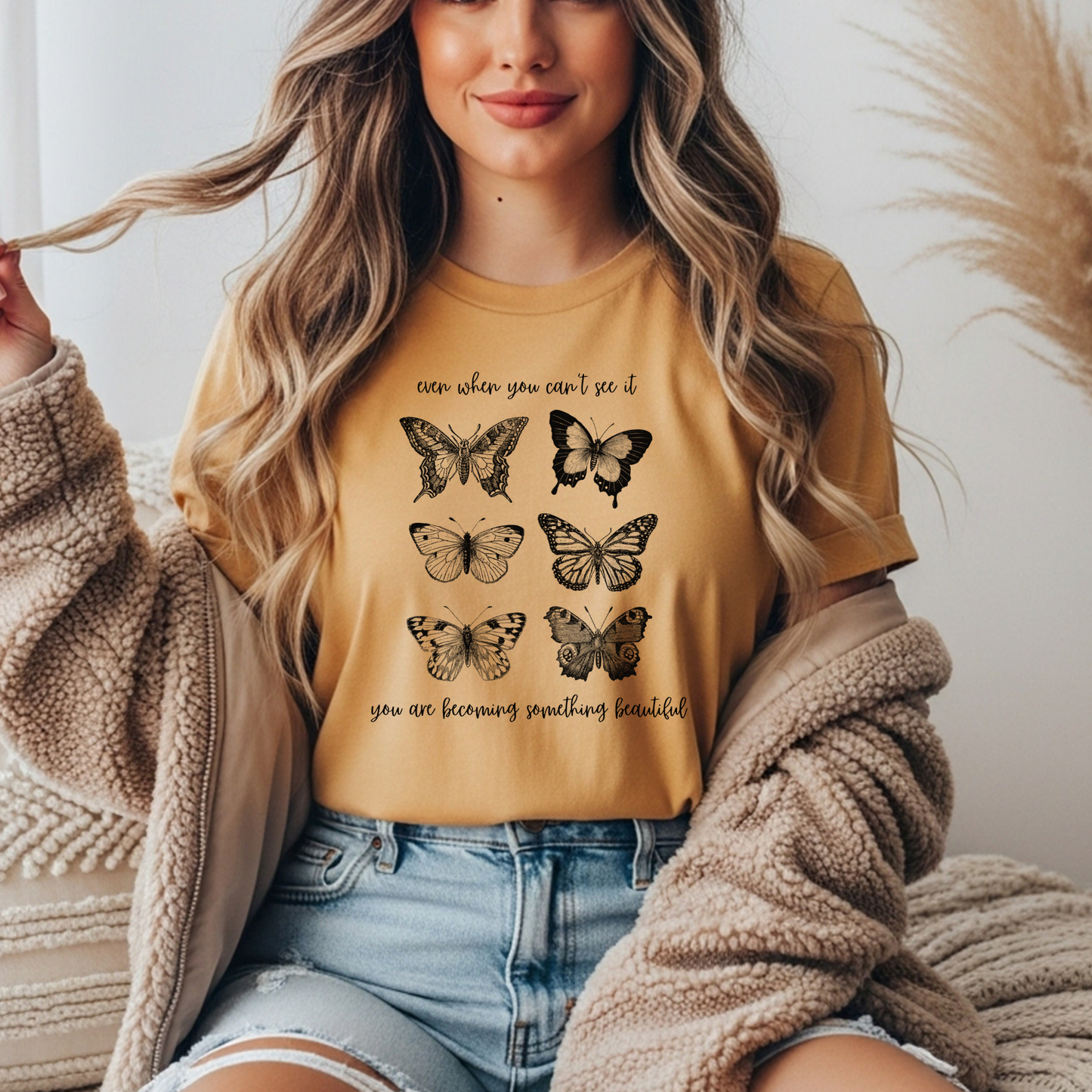 You Are Becoming Something Beautiful T-shirt