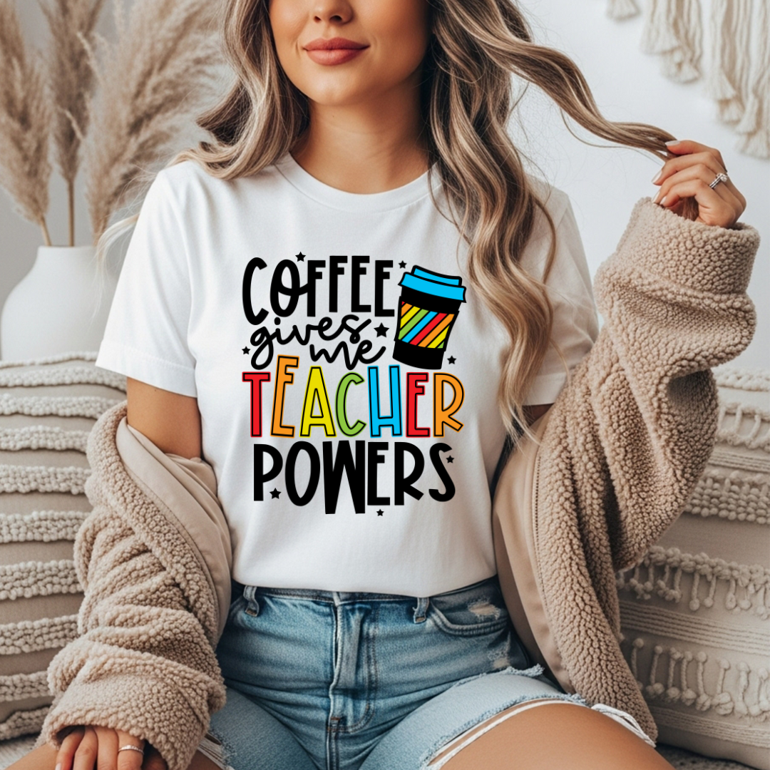 Coffee Gives Me Teaching Powers Comfort Colors Tee