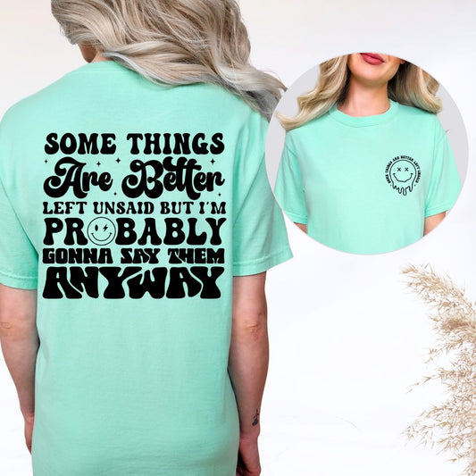 Better Left Unsaid Comfort Colors Tee
