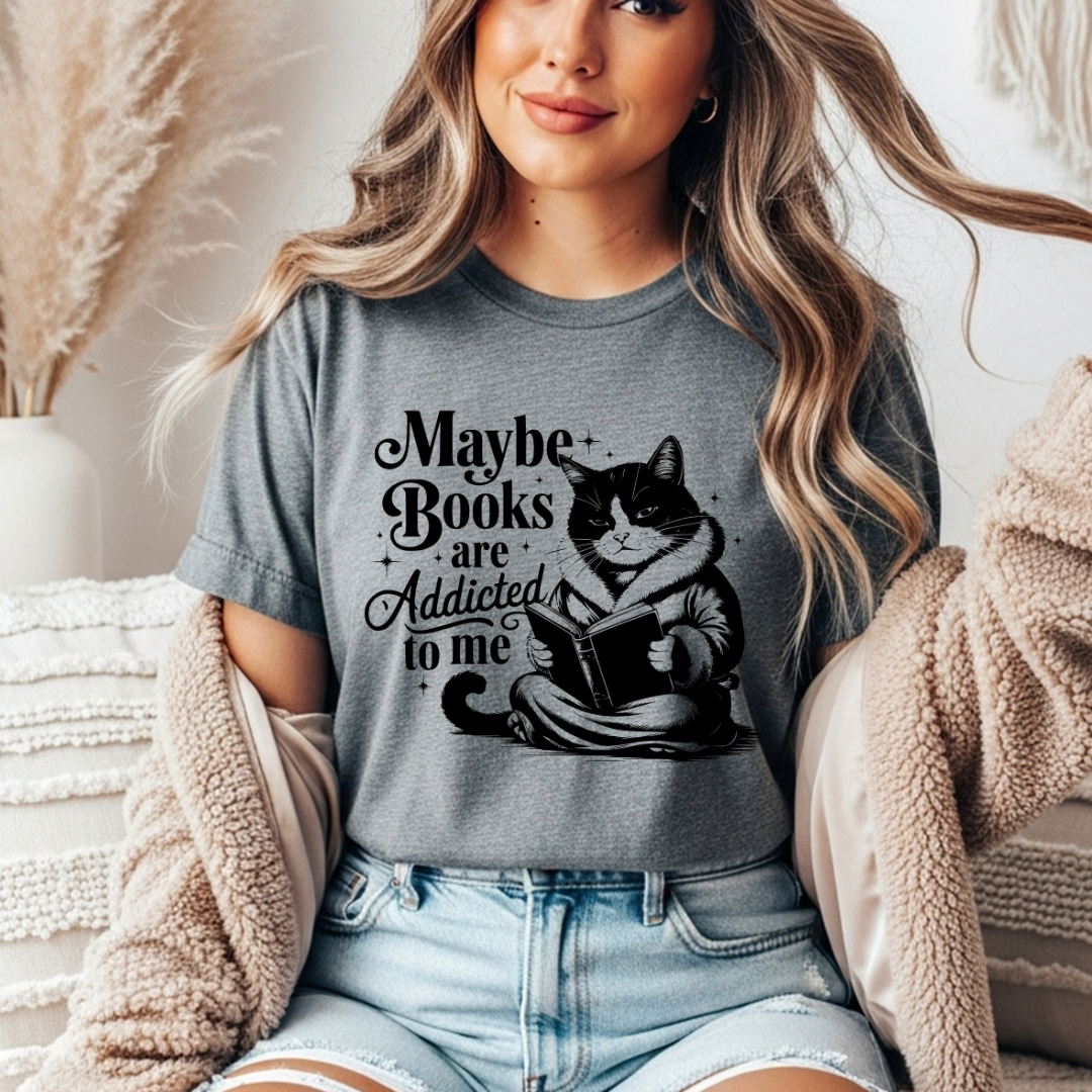 Maybe Books are Addicted to Me Comfort Colors Tee