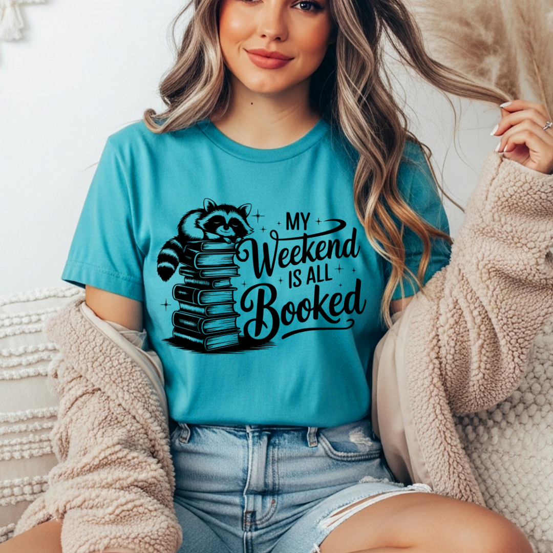 My Weekend is Booked Comfort Colors Tee