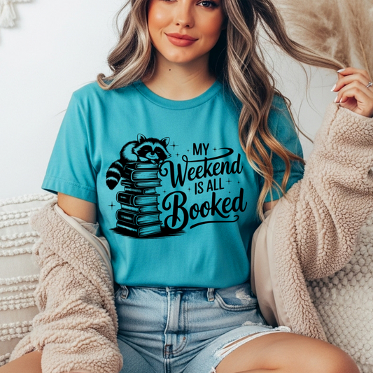 My Weekend is Booked Comfort Colors Tee