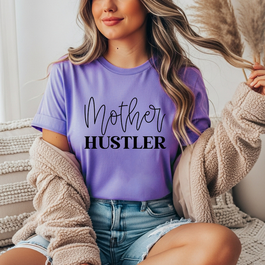 Mother Hustler Comfort Colors Tee