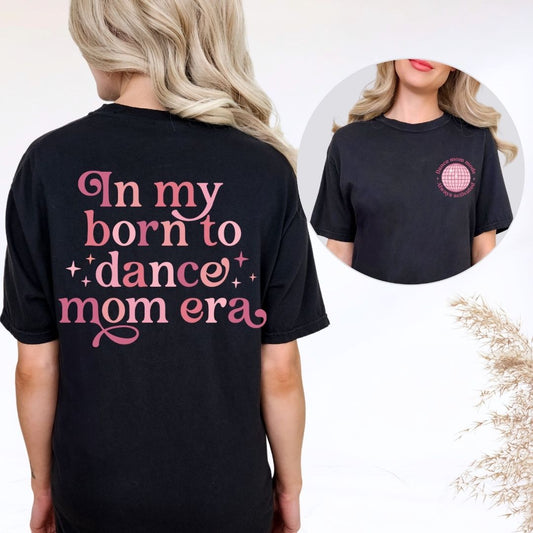 Dance Mom Era Gildan Tee