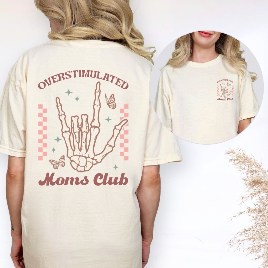 Overstimulated Moms Club T-shirt